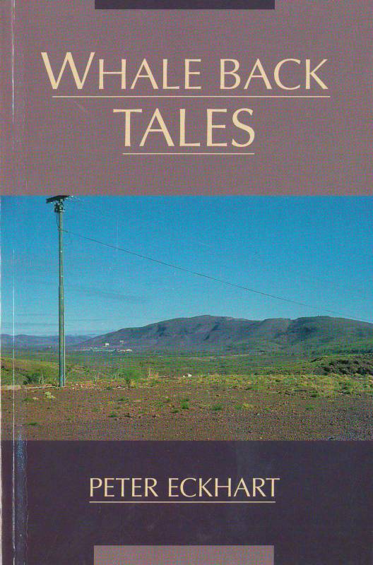 Whaleback Tales by Peter Eckhart